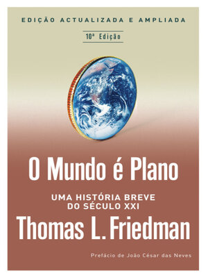 cover image of O Mundo é Plano--Uma História Breve do Século XXI